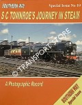 S C Townroe's Journey in Steam by ROBERTSON, Kevin